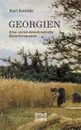 Georgien. Eine sozialdemokratische Bauernrepublik - Karl Kautsky