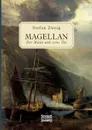 Magellan - Stefan Zweig