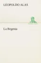 La Regenta - Leopoldo Alas
