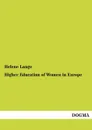 Higher Education of Women in Europe - Helene Lange