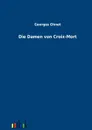 Die Damen von Croix-Mort - Georges Ohnet