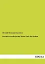 Geschichte Der Regierung Kaiser Karls Des Grossen - Dietrich Hermann Hegewisch