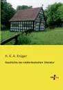 Geschichte Der Niederdeutschen Literatur - H. K. a. Kruger