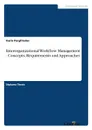 Interorganizational Workflow Management - Concepts, Requirements and Approaches - Karin Pargfrieder