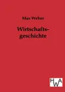 Wirtschaftsgeschichte - Max Weber