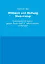 Wilhelm und Hedwig Kiesekamp - Hartmut Dietz