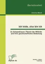 Ich leide, also bin ich. Zu Schopenhauers Theorie des Mitleids und ihrer gesellschaftlichen Bedeutung - Christian Mönch