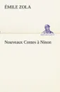 Nouveaux Contes a Ninon - Émile Zola