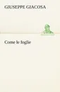 Come le foglie - Giuseppe Giacosa