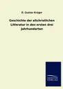 Geschichte der altchristlichen Litteratur in den ersten drei Jahrhunderten - D. Gustav Krüger