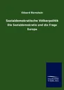 Sozialdemokratische Volkerpolitik - Eduard Bernstein