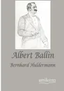 Albert Ballin - Bernhard Huldermann