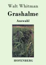 Grashalme - Whitman Walt