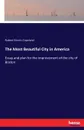 The Most Beautiful City in America - Robert Morris Copeland