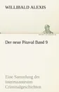 Der Neue Pitaval Band 9 - Willibald Alexis