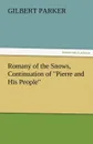 Romany of the Snows, Continuation of Pierre and His People - Gilbert Parker