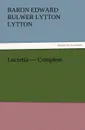 Lucretia - Complete - Baron Edward Bulwer Lytton Lytton