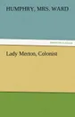 Lady Merton, Colonist - Humphry Mrs Ward