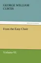 From the Easy Chair - George William Curtis