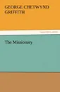 The Missionary - George Chetwynd Griffith