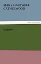 Lazarre - Catherwood Mary Hartwell