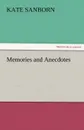 Memories and Anecdotes - Kate Sanborn