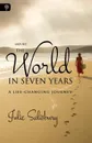 Around the World in Seven Years. A Life-Changing Journey - Julie Salisbury