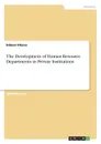 The Development of Human Resource Departments in Private Institutions - Edison Otieno