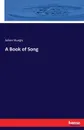 A Book of Song - Julian Sturgis