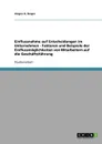 Einflussnahme auf Entscheidungen im Unternehmen - Faktoren und Beispiele der Einflussmoglichkeiten von Mitarbeitern auf die Geschaftsfuhrung - Jürgen A. Singer