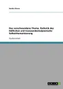 Das verschwundene Thema. Asthetik des Hasslichen und transzendentalpoetische Selbstthematisierung - Sandra Kluwe