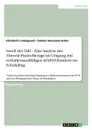 Greift der Takt - Eine Analyse des Theorie-Praxis-Bezugs im Umgang mit verhaltensauffalligen AD(H)S-Kindern im Schulalltag - Elisabeth Landsgesell, Sabine Neumann-Erber