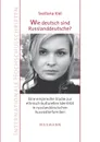 Wie Deutsch Sind Russlanddeutsche. - Svetlana Kiel