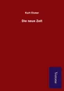 Die neue Zeit - Kurt Eisner