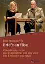 Briefe an Elise - Jean-François Viot, T. Stauder (N.wort) H. Kirchner (V.wort)