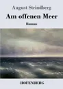 Am offenen Meer - August Strindberg
