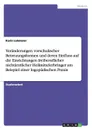 Veranderungen vorschulischer Betreuungsformen und deren Einfluss auf die Einrichtungen freiberuflicher nichtarztlicher Heilmittelerbringer am Beispiel einer logopadischen Praxis - Karin Lohmeier