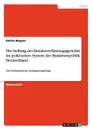 Die Stellung des Bundesverfassungsgerichts im politischen System der Bundesrepublik Deutschland - Stefan Wagner