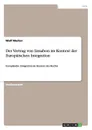 Der Vertrag von Lissabon im Kontext der Europaischen Integration - Wolf Merker