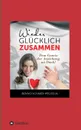 Wieder glucklich zusammen - Benno Schmid-Wilhelm