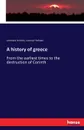 A history of greece - Leonhard Schmitz, Connop Thirlwall