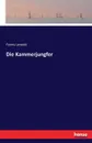 Die Kammerjungfer - Fanny Lewald