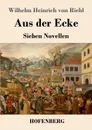 Aus der Ecke - Wilhelm Heinrich von Riehl