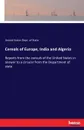 Cereals of Europe, India and Algeria - United States Dept. of State
