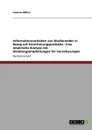 Informationsverhalten von Studierenden in Bezug auf Versicherungsprodukte - Eine empirische Analyse mit Handlungsempfehlungen fur Versicherungen - Andreas Möller