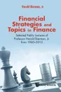 Financial Strategies and Topics in Finance. Selected Public Lectures of Professor Harold Bierman, Jr. from 1960-2015 - Jr Harold Bierman