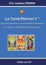 Le tarot eternel 2 - Eric Jackson Perrin