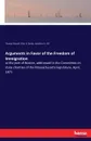 Arguments in Favor of the Freedom of Immigration - Thomas Russell, Elias H. Derby, Hamilton A. Hill