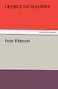 Peter Ibbetson - George Du Maurier