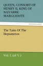 The Tales of the Heptameron, Vol. I. (of V.) - Marguerite Queen Consort of Henry II